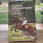 Livro Cavalos Entusiasmados, Cavaleiros Apaixonados